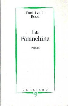 ROSSI, PAUL LOUIS - La Palanchina [antikvár]