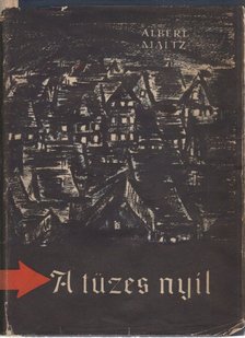 MALTZ, ALBERT - A tüzes nyíl [antikvár]
