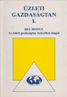 PÁL ZOLTÁNNÉ - Az üzleti gazdaságtan statisztikai alapjai [antikvár]