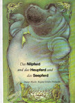 Dieter Mucke, Regine Grube-Heinecke - Das Nilpferd und das Heupferd und das Seepferd [antikvár]