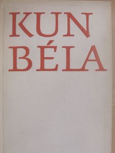 Kun Béláné - Kun Béla [antikvár]