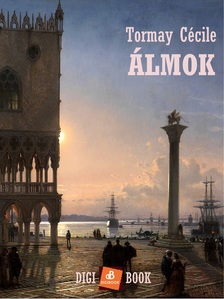 Tormay Cécile - Álmok [eKönyv: epub, mobi]