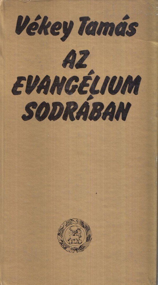 Vékey Tamás - Az evangélium sodrában [antikvár]