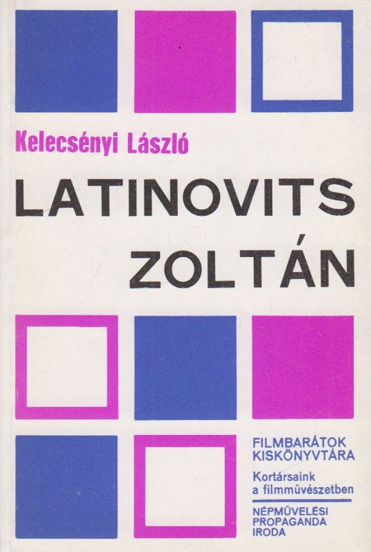Kelecsényi László - Latinovics Zoltán [antikvár]