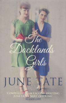 June Tate - The Docklands Girls [antikvár]