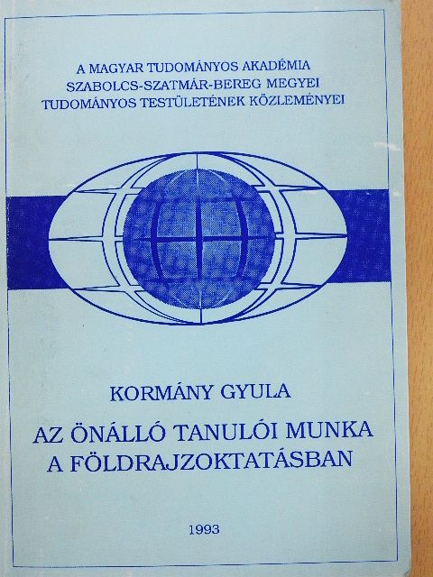 Dr. Kormány Gyula - Az önálló tanulói munka a földrajzoktatásban [antikvár]