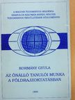 Dr. Kormány Gyula - Az önálló tanulói munka a földrajzoktatásban [antikvár]