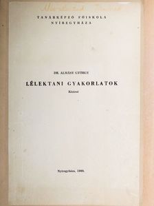 Dr. Almásy György - Lélektani gyakorlatok [antikvár]