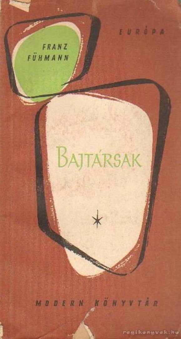 Fühmann, Franz - Bajtársak [antikvár]