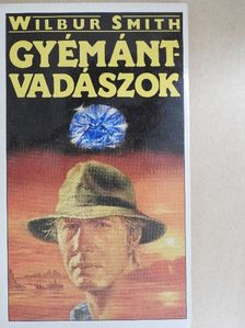 Wilbur Smith - Gyémántvadászok [antikvár]