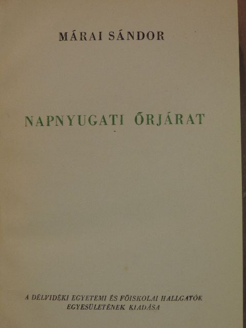 Márai Sándor - Napnyugati őrjárat [antikvár]