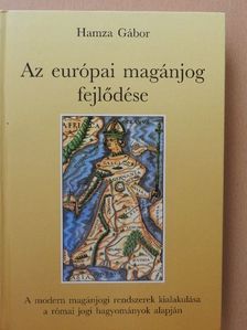 Hamza Gábor - Az európai magánjog fejlődése [antikvár]