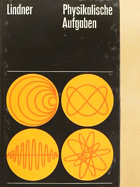 Helmut Lindner - Physikalische Aufgaben [antikvár]
