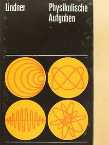 Helmut Lindner - Physikalische Aufgaben [antikvár]