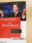 Markus Koch - Erfolgsrezepte vom BörsenKoch [antikvár]