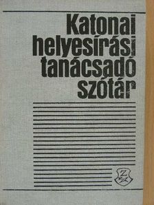 Katonai helyesírási tanácsadó szótár [antikvár]
