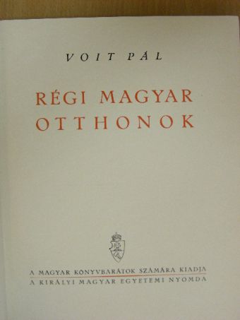 Voit Pál - Régi magyar otthonok [antikvár]