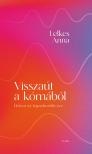 Lelkes Anna - Visszaút a kómából [eKönyv: epub, mobi]
