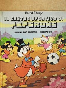 Il Centro Sportivo di Paperone [antikvár]