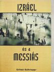 Ernst Schrupp - Izráel és a Messiás [antikvár]