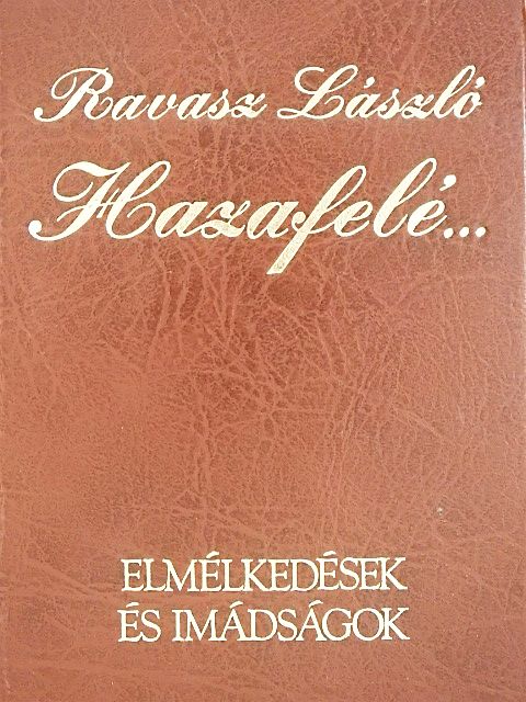 Dr. Ravasz László - Hazafelé... [antikvár]
