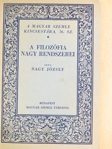 Nagy József - A filozófia nagy rendszerei [antikvár]