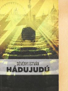 Dévényi István - Hádujudú (dedikált példány) [antikvár]
