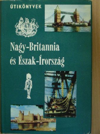 Szabó R. Jenő - Nagy-Britannia és Észak-Írország [antikvár]