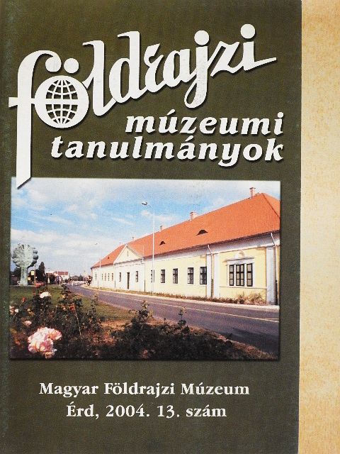 Dr. Deák Antal András - Földrajzi múzeumi tanulmányok 13. [antikvár]