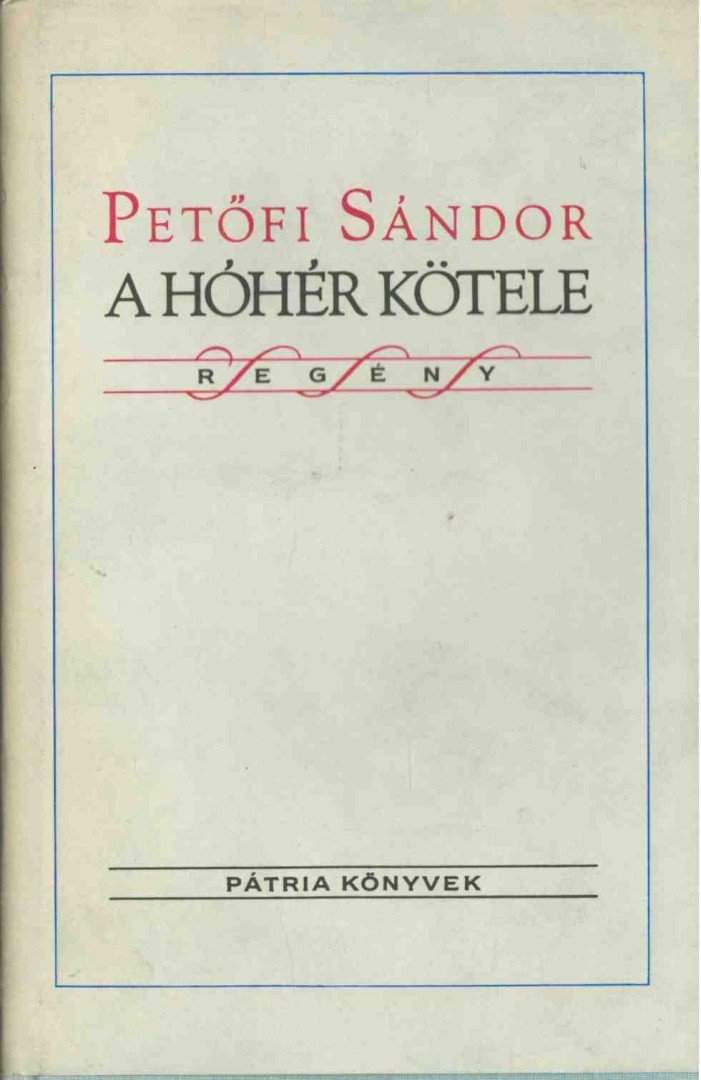Petőfi Sándor - A hóhér kötele [antikvár]