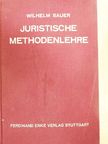 Wilhelm Sauer - Juristische Methodenlehre [antikvár]