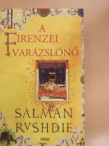 Salman Rushdie - A firenzei varázslónő [antikvár]