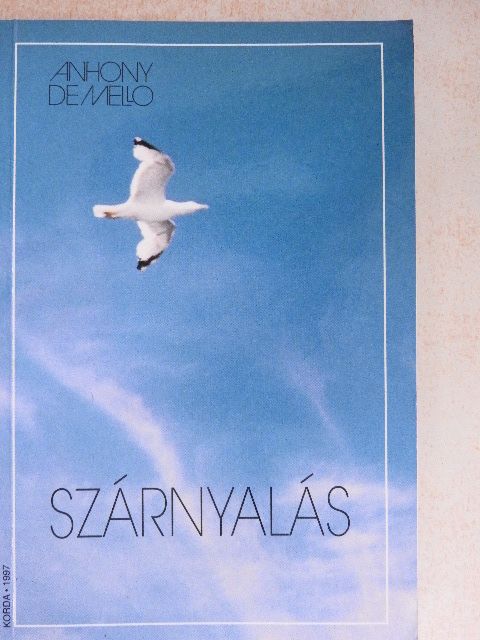 Anthony de Mello - Szárnyalás [antikvár]