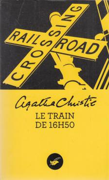 Agatha Christie - Le train de 16h50 [antikvár]
