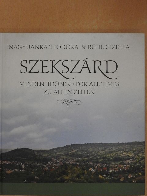 Nagy Janka Teodóra - Szekszárd [antikvár]