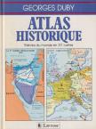Georges Duby - Atlas Historique [antikvár]