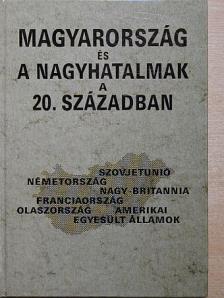 Borhi László - Magyarország és a nagyhatalmak a 20. században [antikvár]