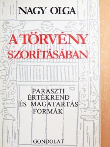 Nagy Olga - A törvény szorításában [antikvár]