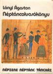 LÁNYI ÁGOSTON - Néptáncolvasókönyv [antikvár]