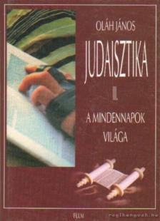 Oláh János - Judaisztika III. [antikvár]