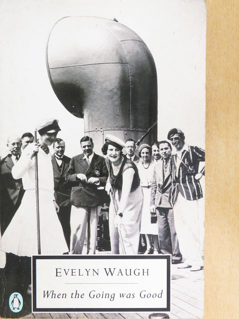 Evelyn Waugh - When The Going Was Good [antikvár]
