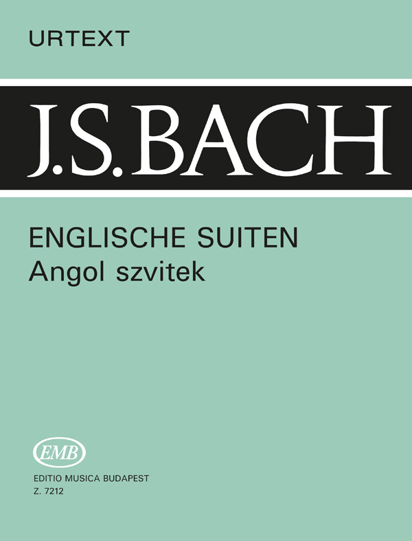 J. S. Bach - ANGOL SZVITEK ZONGORÁRA BWV 806-811 URTEXT (ZÁSZKALICZKY-PERTIS)