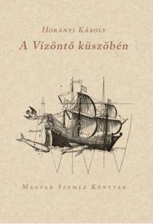 Horányi Károly - A Vízöntő küszöbén