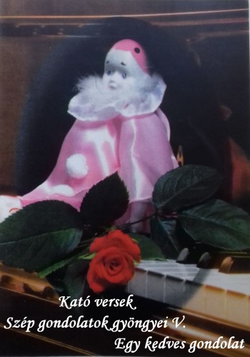 Kató Győrfiné - Kató versek Szép gondolatok gyöngyei V. Egy kedves gondolat [eKönyv: epub, mobi]