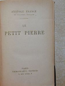 Anatole France - Le petit Pierre [antikvár]