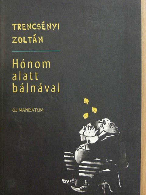 Trencsényi Zoltán - Hónom alatt bálnával [antikvár]