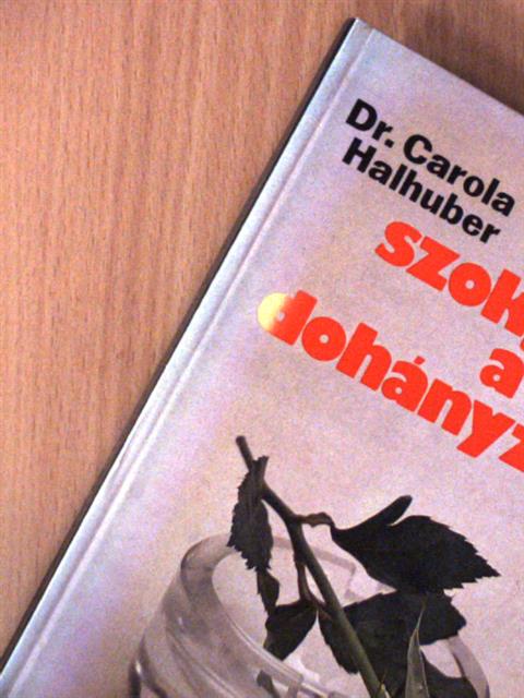 Dr. Carola Halhuber - Hogyan szokjunk le a dohányzásról [antikvár]