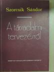 Szorcsik Sándor - A társadalmi tervezésről [antikvár]