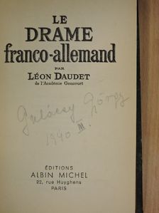 Léon Daudet - Le drame franco-allemand [antikvár]