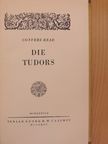 Conyers Read - Die Tudors [antikvár]